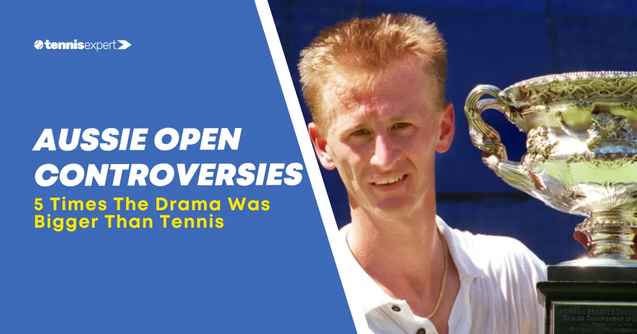 Australian Open Scandals: 5 Times the Tennis World Was Rocked