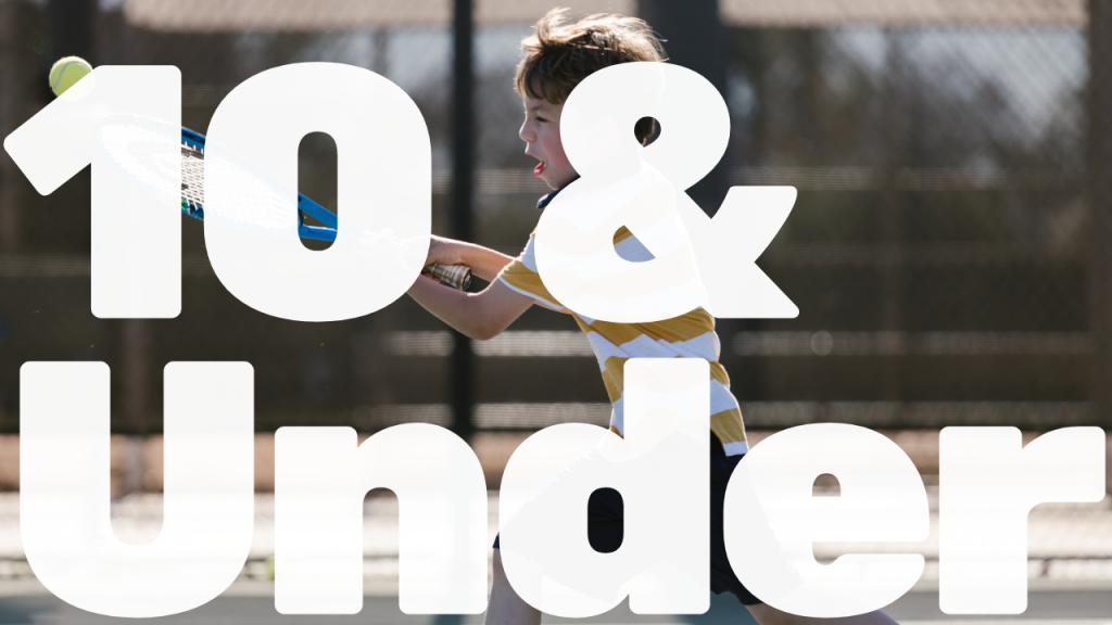 10 AND UNDER TENNIS