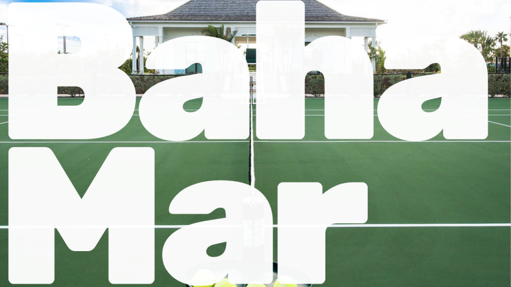 Baha Mar Bahamas Tennis