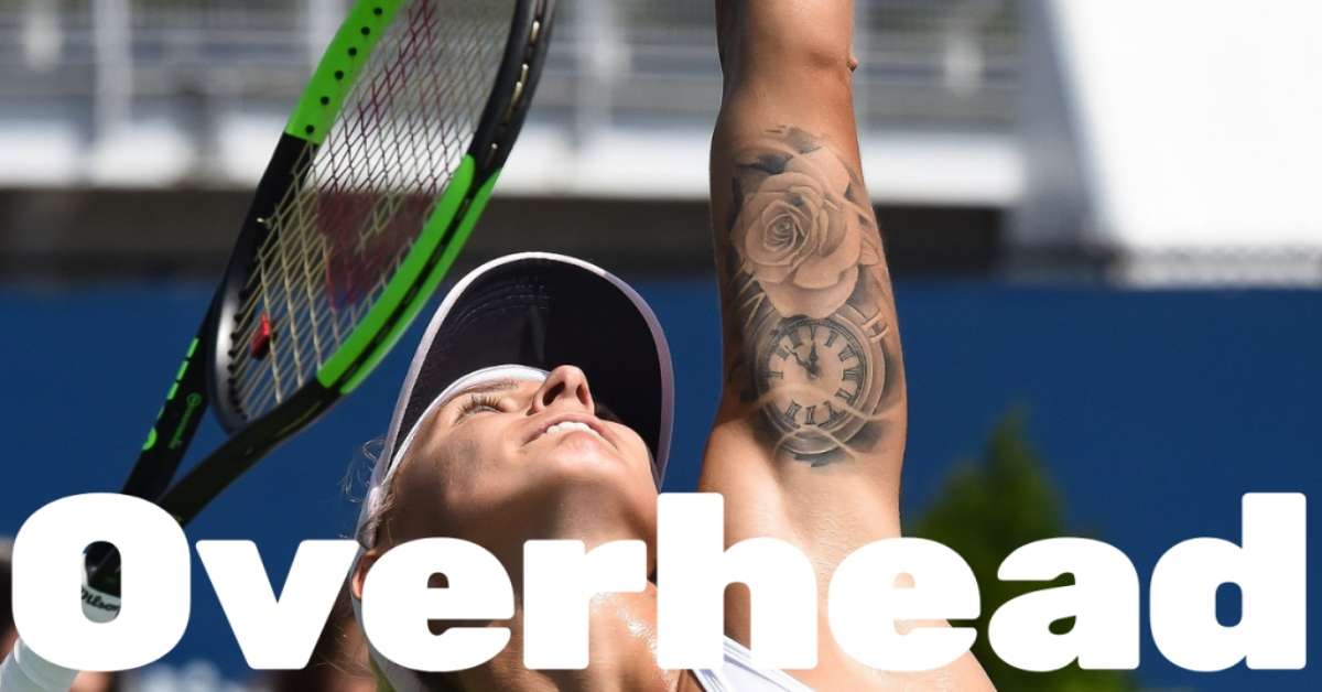 The Overhead In Tennis A Guide