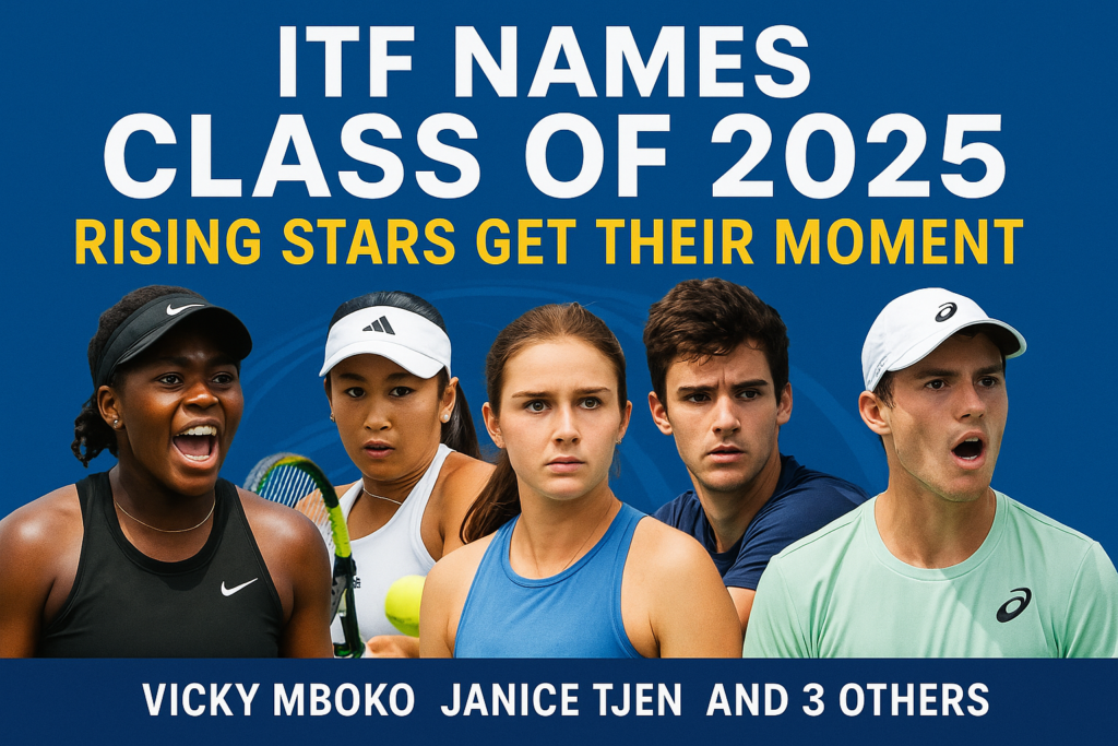 ITF Names Class Of 2025: Mboko, Tjen And Rising Stars Get Their Moment 29 itf class of 2025 mboko tjen rising stars