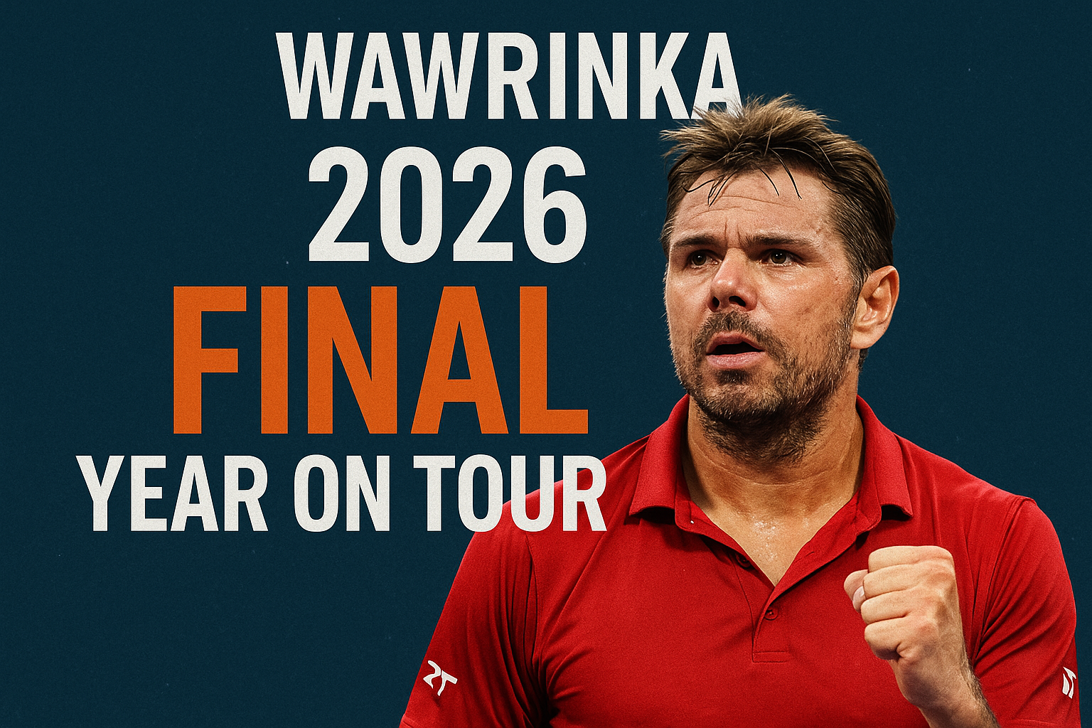 Wawrinka Announces 2026 As His Final Year On Tour 1 Wawrinka Announces 2026 As His Final Year On Tour