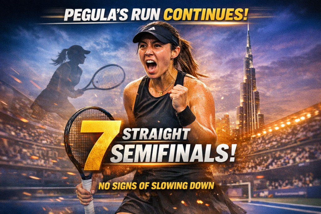 Pegula’s Run Continues: Seven Straight Semifinals And No Signs Of Slowing 3 pegula seven straight semifinals dubai 2026